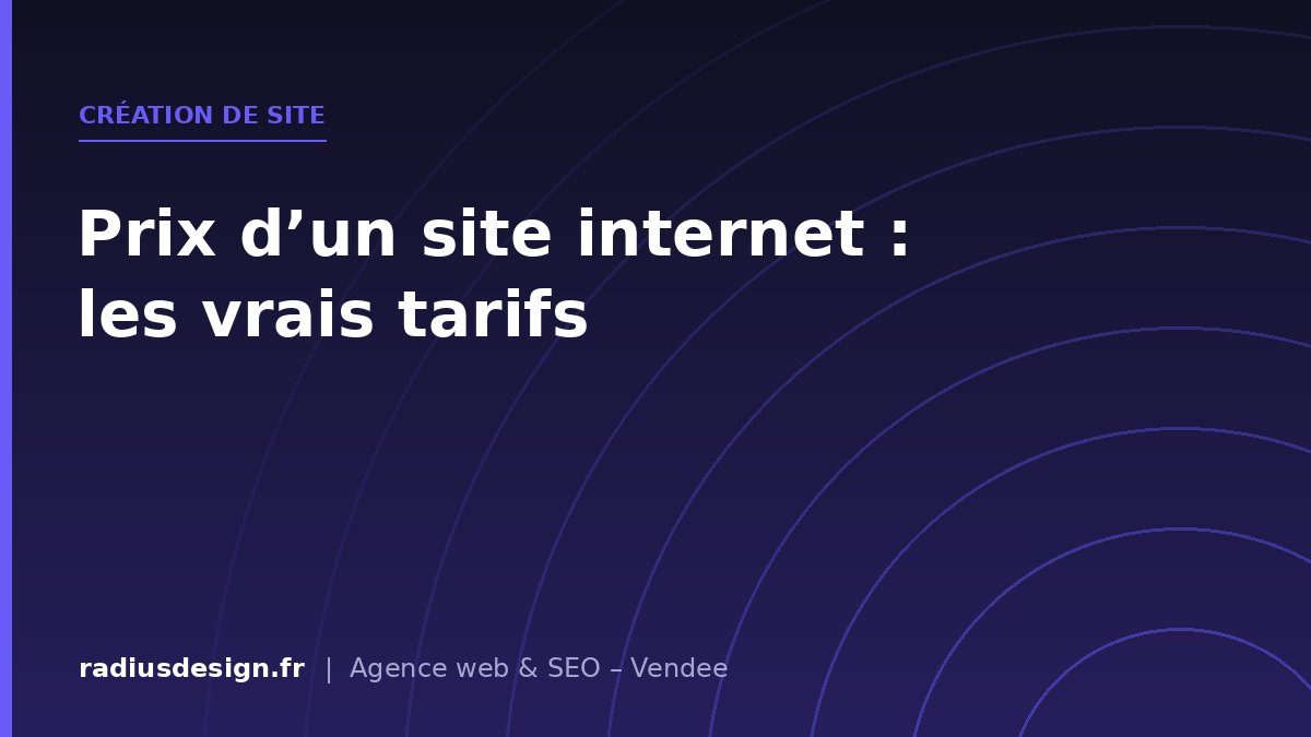 Création de site - Prix d’un site internet : les vrais tarifs et ce qui les fait varier