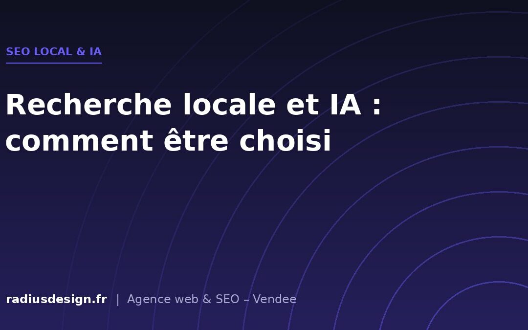 Recherche locale et IA : comment ChatGPT et Perplexity choisissent une entreprise près de chez vous